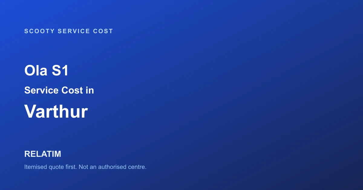 Ola S1 Service Cost in Varthur, Bangalore